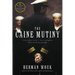 The Caine Mutiny: A Novel of World War II