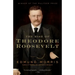 The Rise of Theodore Roosevelt