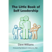 The Little Book of Self Leadership: Daily Self Leadership Made Simple