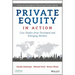 Private Equity in Action: Case Studies from Developed and Emerging Markets