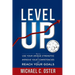 Level Up: How to Use Your Unique Strengths to Develop Your Competencies and Reach Your Goals