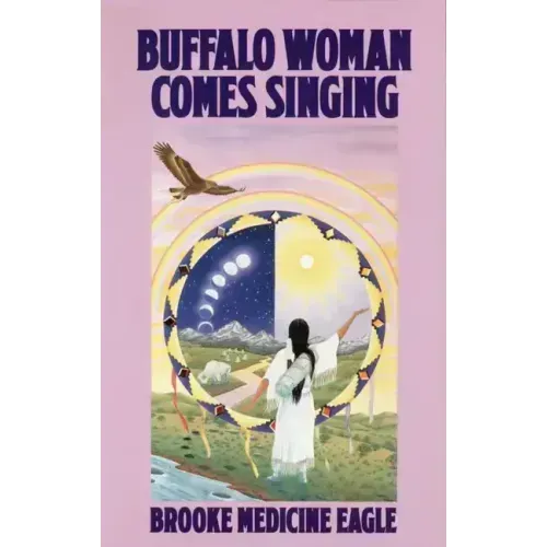 Buffalo Woman Comes Singing