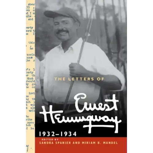 The Letters of Ernest Hemingway: Volume 5, 1932-1934: 1932-1934