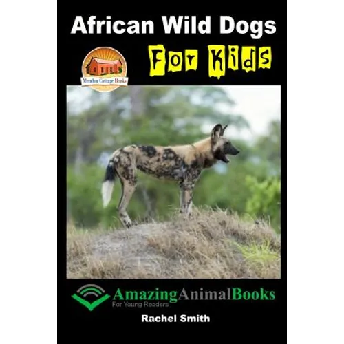 African Wild Dogs For Kids