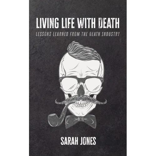 Living Life with Death