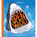 Open Wide!: Jaw-Dropping Mouths of the Animal World