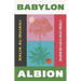 Babylon, Albion: A Personal History of Myth and Migration