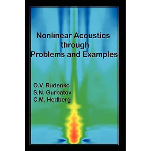 Nonlinear Acoustics Through Problems and Examples
