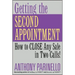 Getting the Second Appointment: How to Close Any Sale in Two Calls!