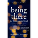 Being There for Someone in Grief - Essential Lessons for Supporting Someone Grieving from Death, Loss and Trauma