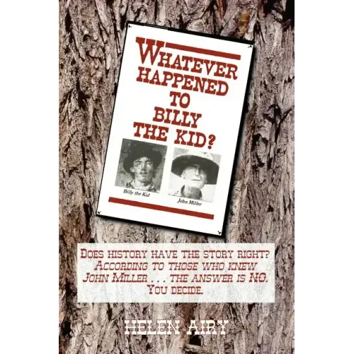 Whatever Happened to Billy the Kid?