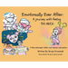 Emotionally Ever After: A Journey with Feeling TOO Much: A neurodivergent child's over-sensory perception.