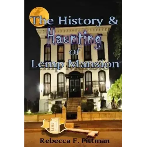 The History and Haunting of Lemp Mansion