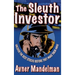 The Sleuth Investor: Uncover the Best Stocks Before They Make Their Move