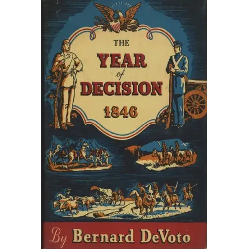 The Year of Decision, 1846