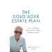 The Solo Ager Estate Plan: Trust and Estate Essentials for Single, Childless Seniors