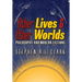 Other Lives & Other Worlds: Philosophy and Modern Fictions