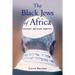 The Black Jews of Africa: History, Religion, Identity