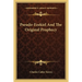 Pseudo-Ezekiel And The Original Prophecy