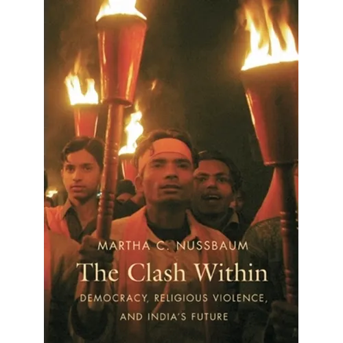 Clash Within: Democracy, Religious Violence, and India's Future
