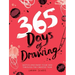 365 Days of Drawing: Sketch and Paint Your Way Through the Creative Year