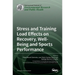 Stress and Training Load Effects on Recovery, Well-Being and Sports Performance