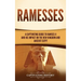 Ramesses: A Captivating Guide to Ramses II and His Impact on the New Kingdom and Ancient Egypt