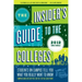 The Insider's Guide to the Colleges, 2012: Students on Campus Tell You What You Really Want to Know, 38th Edition