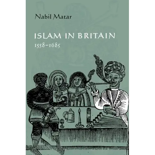 Islam in Britain, 1558 1685