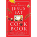 The What Would Jesus Eat Cookbook