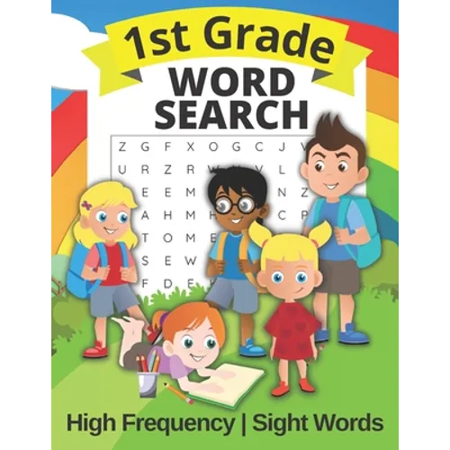 1st Grade Word Search High Frequency and Sight Words: Puzzle Book for First Graders For Kids Ages 4 - 8