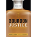 Bourbon Justice: How Whiskey Law Shaped America