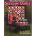 M'Liss Rae Hawley's Scrappy Quilts. Let the Fabric Tell Your Story - Print on Demand Edition
