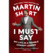 I Must Say: My Life as a Humble Comedy Legend