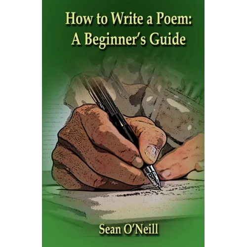 How to Write a Poem: A Beginner's Guide