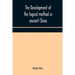 The Development Of The Logical Method In Ancient China