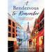 A Rendezvous to Remember: A Memoir of Joy and Heartache at the Dawn of the Sixties