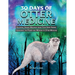 30 Days of Otter Medicine: Decoding Hidden Messages from Your Spirit Animal Harnessing the Power and Wisdom of Otter Medicine