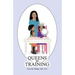 Queens in Training