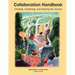 Collaboration Handbook: Creating, Sustaining, and Enjoying the Journey, 1st Ed.