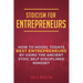 Stoicism for Entrepreneurs: How to Model Todays Best Entrepreneurs by Using the Ancient Stoic Self Disciplined Mindset