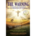 The Warning: Testimonies and Prophecies of the Illumination of Conscience