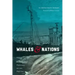 Whales and Nations: Environmental Diplomacy on the High Seas