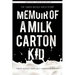 Memoir of a Milk Carton Kid