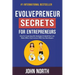 Evolvepreneur Secrets For Entrepreneurs: How To Create Specific Strategies To Build Your List, Make Offers And Connect With Your Best Buyers