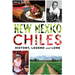 New Mexico Chiles: History, Legend and Lore