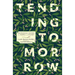 Tending Tomorrow: Courageous Change for People and Planet