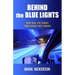 Behind The Blue Lights