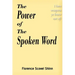 The Power of the Spoken Word