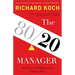 The 80/20 Manager: The Secret to Working Less and Achieving More